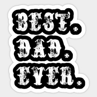 Best dad ever Sticker